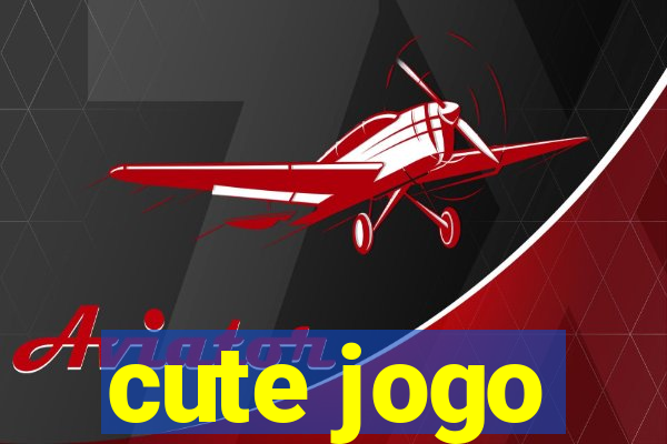 cute jogo